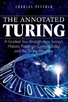 Book cover: The Annotated Turing · How a different choice of variables simplifies the same algebra problem by Charles Petzold
